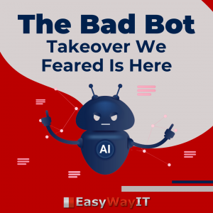 The Bad Bot