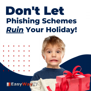 Don't let phishing schemes ruin your holiday