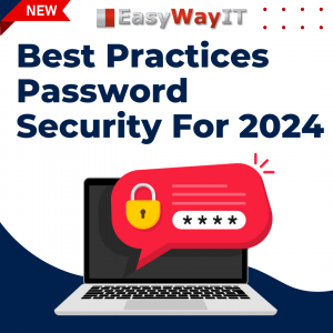 Best Practices | Password Security For 2024